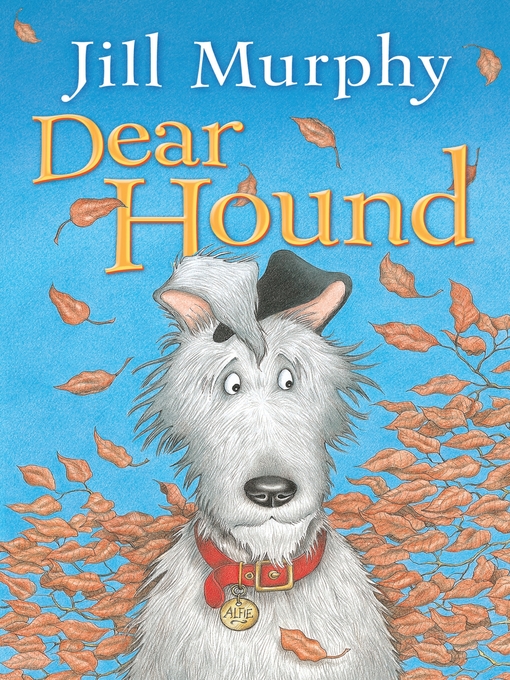 Title details for Dear Hound by Jill Murphy - Available